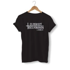 Christian T-Shirt 100% Forgiven -Lord's Guidance 0 perfect 100 forgiven black
