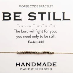 Be Still 18K Gold Morse Code Bracelet | Exodus 14:14