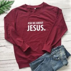 Christian Sweatshirt Ask Me About Jesus 17 Christian Sweatshirt Ask Me About Jesus -Lord's Guidance H0f19ce26b6c344228a14b7741c036fcag