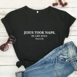 Christian T-Shirt Jesus Took Naps 12 Christian T-Shirt Jesus Took Naps -Lord's Guidance H1b962c02eea141a4985af49ddc29bbaf9