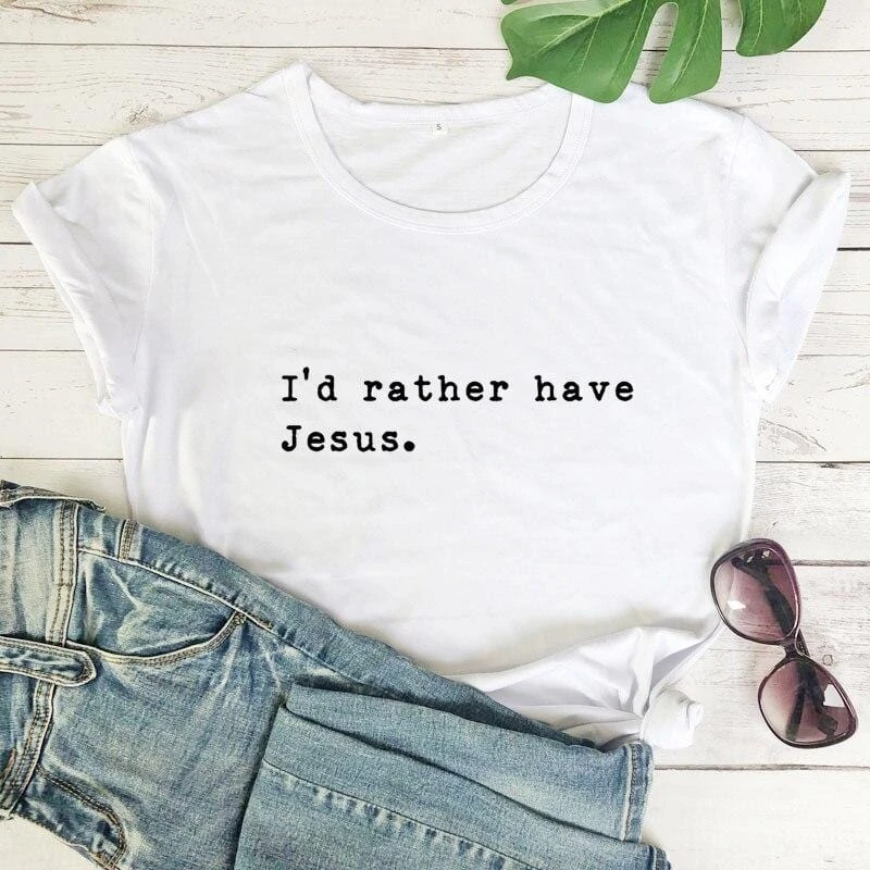 Christian T-Shirt I'd Rather Have Jesus 4 Christian T-Shirt I'd Rather Have Jesus - Image 2