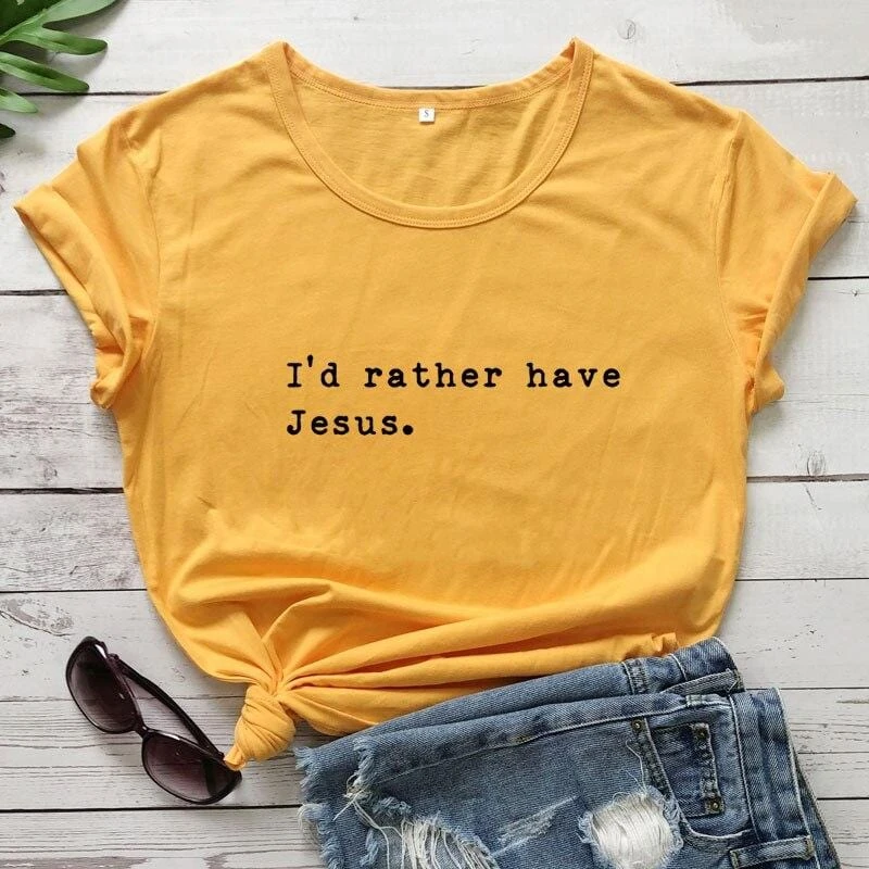 Christian T-Shirt I'd Rather Have Jesus 8 Christian T-Shirt I'd Rather Have Jesus - Image 6