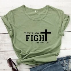 Christian T-Shirt This Is How I Fight My Battles 18 Christian T-Shirt This Is How I Fight My Battles -Lord's Guidance Hfe27ad8ba7664c8d8a26069b886973feC 47980001 285f 44d2 af68 236b68674f0c