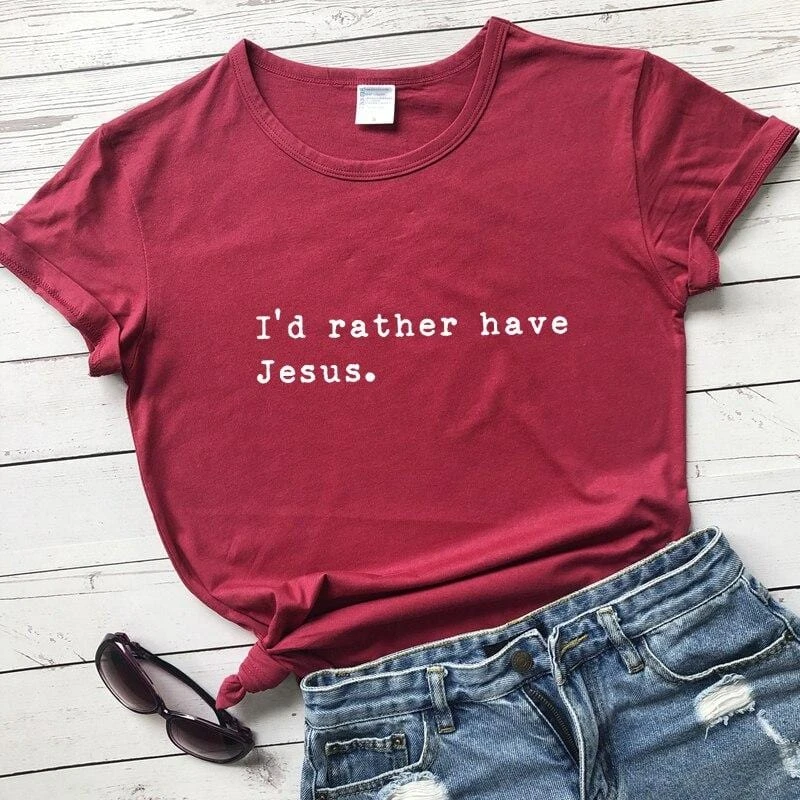 Christian T-Shirt I'd Rather Have Jesus 10 Christian T-Shirt I'd Rather Have Jesus - Image 8