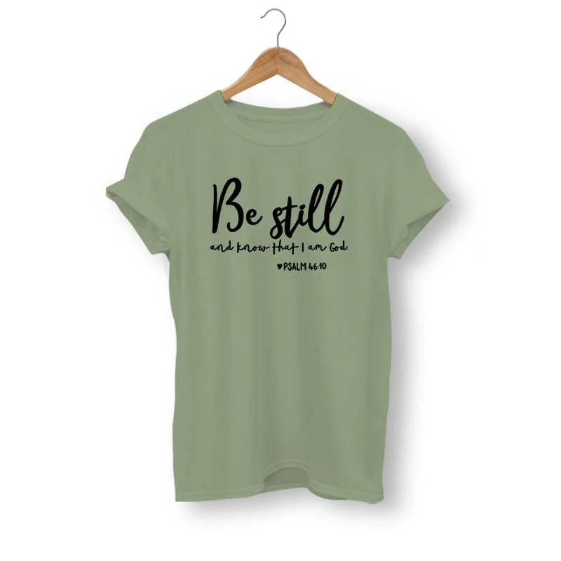 Christian T-Shirt Be Still And Know That I Am God 12 Christian T-Shirt Be Still And Know That I Am God - Image 10