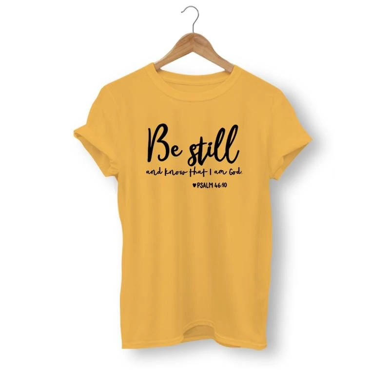 Christian T-Shirt Be Still And Know That I Am God 11 Christian T-Shirt Be Still And Know That I Am God - Image 9