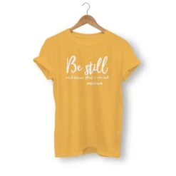 Christian T-Shirt Be Still And Know That I Am God 20 Christian T-Shirt Be Still And Know That I Am God -Lord's Guidance be still and know that i am god shirt yellow white