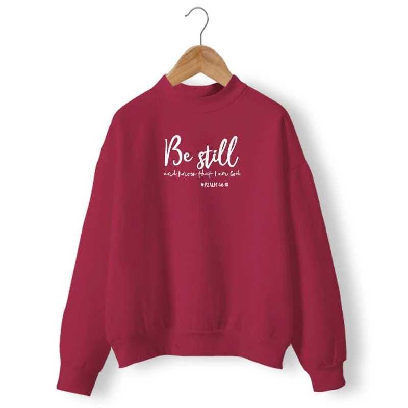Christian Sweatshirt Be Still 10 Christian Sweatshirt Be Still - Image 8