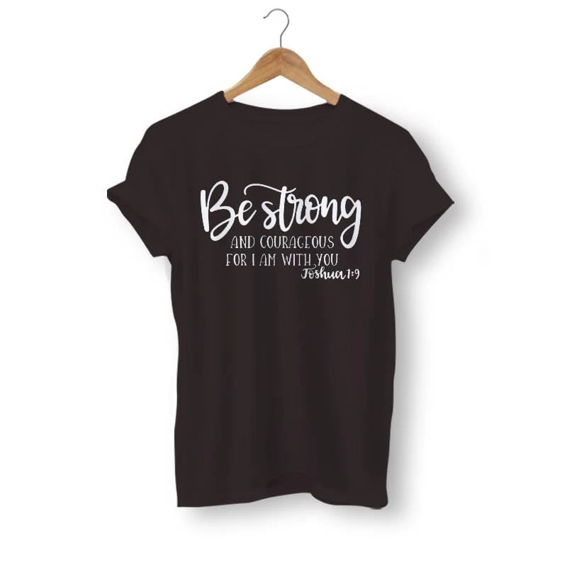 Christian T-Shirt Be Strong And Courageous 5 Christian T-Shirt Be Strong And Courageous - Image 3