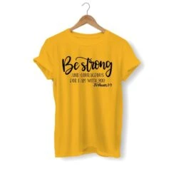 Christian T-Shirt Be Strong And Courageous 19 Christian T-Shirt Be Strong And Courageous -Lord's Guidance be strong and courageous womens t shirt yellow black
