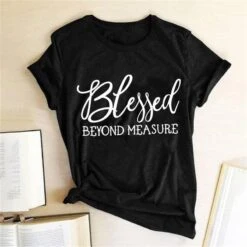 Christian T-Shirt Blessed Beyond Measure 16 Christian T-Shirt Blessed Beyond Measure -Lord's Guidance blessed beyond measure shirt