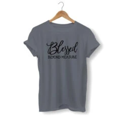 Christian T-Shirt Blessed Beyond Measure 20 Christian T-Shirt Blessed Beyond Measure -Lord's Guidance blessed beyond measure shirt gray