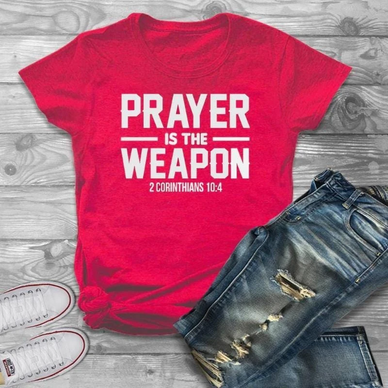 Christian T-Shirt Prayer Is The Weapon 5 Christian T-Shirt Prayer Is The Weapon - Image 3