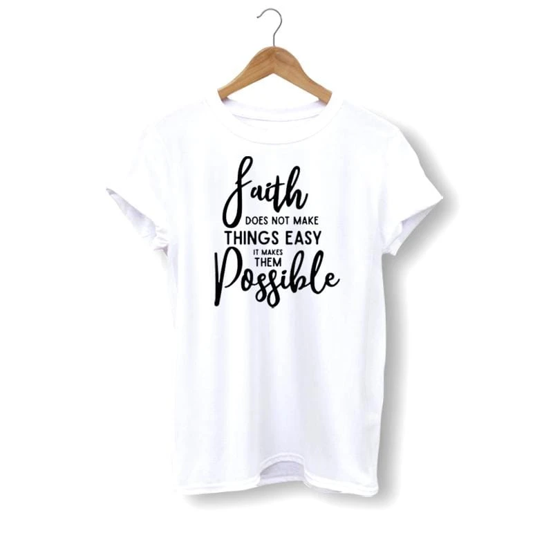 Christian T-Shirt Faith Makes It Possible 3 Christian T-Shirt Faith Makes It Possible