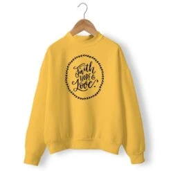 Christian Sweatshirt Faith Hope Love 16 Christian Sweatshirt Faith Hope Love -Lord's Guidance faith hope love sweatshirt yellow