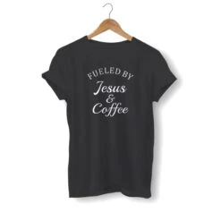 Christian T-Shirt Fueled By Jesus And Coffee 14 Christian T-Shirt Fueled By Jesus And Coffee -Lord's Guidance fueled by jesus and coffee shirt black