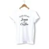 Christian T-Shirt Fueled By Jesus And Coffee 1 Christian T-Shirt Fueled By Jesus And Coffee -Lord's Guidance fueled by jesus and coffee shirt white