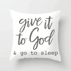 Front Page 11 Christian Pillow Cover Give It To God