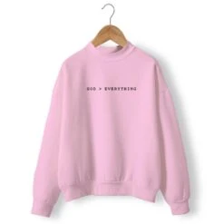 Christian Sweatshirt God Over Everything 18 Christian Sweatshirt God Over Everything -Lord's Guidance god over everything sweatshirt pink
