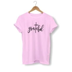 Christian T-Shirt Grateful 17 Christian T-Shirt Grateful -Lord's Guidance grateful christian t shirt pink