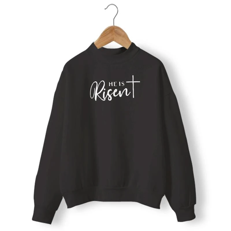 Christian Sweatshirt He Is Risen 5 Christian Sweatshirt He Is Risen - Image 3
