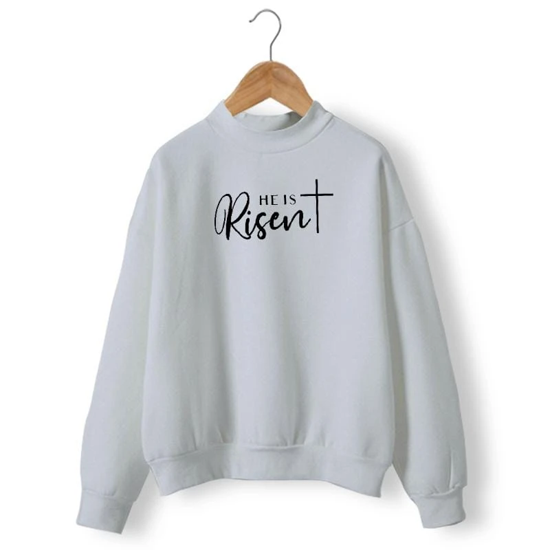 Christian Sweatshirt He Is Risen 6 Christian Sweatshirt He Is Risen - Image 4