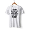 Christian T-Shirt Perfect God 1 Christian T-Shirt Perfect God -Lord's Guidance i am an imperfect person loved by a perfect god