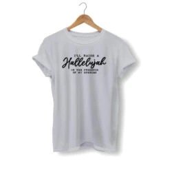 Christian T-Shirt Hallelujah 14 Christian T-Shirt Hallelujah -Lord's Guidance i ll raise a hallelujah shirt gray