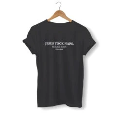 Christian T-Shirt Jesus Took Naps 11 Christian T-Shirt Jesus Took Naps -Lord's Guidance jesus took naps black