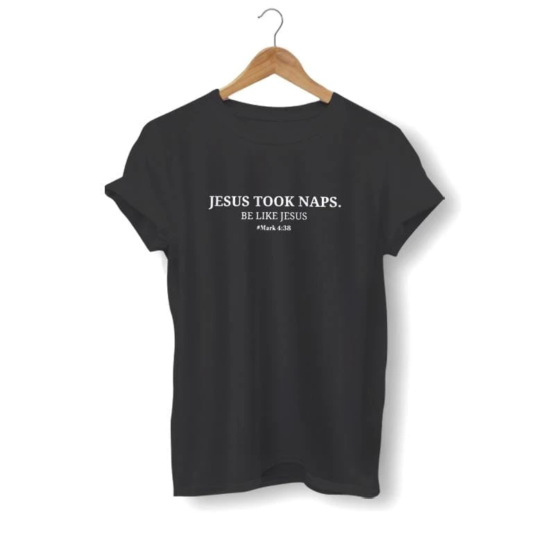 Christian T-Shirt Jesus Took Naps 4 Christian T-Shirt Jesus Took Naps - Image 2