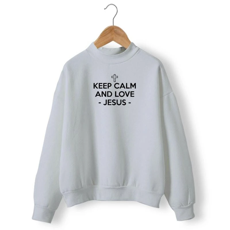 Christian Sweatshirt Keep Calm And Love Jesus 5 Christian Sweatshirt Keep Calm And Love Jesus - Image 3