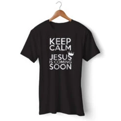 Christian T-Shirt Keep Calm 9 Christian T-Shirt Keep Calm -Lord's Guidance keep calm jesus is coming soon