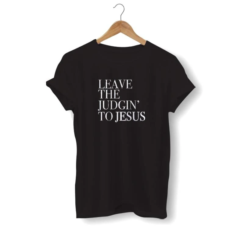 Christian T-Shirt Leave The Judgin' To Jesus 4 Christian T-Shirt Leave The Judgin' To Jesus - Image 2