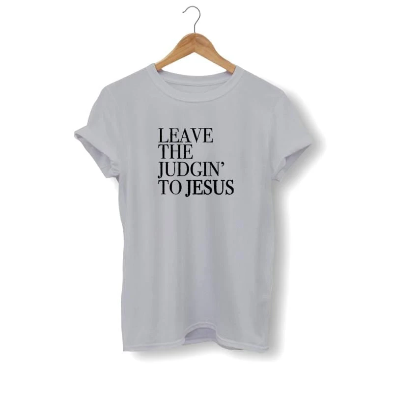 Christian T-Shirt Leave The Judgin' To Jesus 10 Christian T-Shirt Leave The Judgin' To Jesus - Image 8