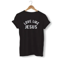 Christian T-Shirt Love Like Jesus 16 Christian T-Shirt Love Like Jesus -Lord's Guidance love like jesus shirt black