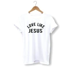 Christian T-Shirt Love Like Jesus