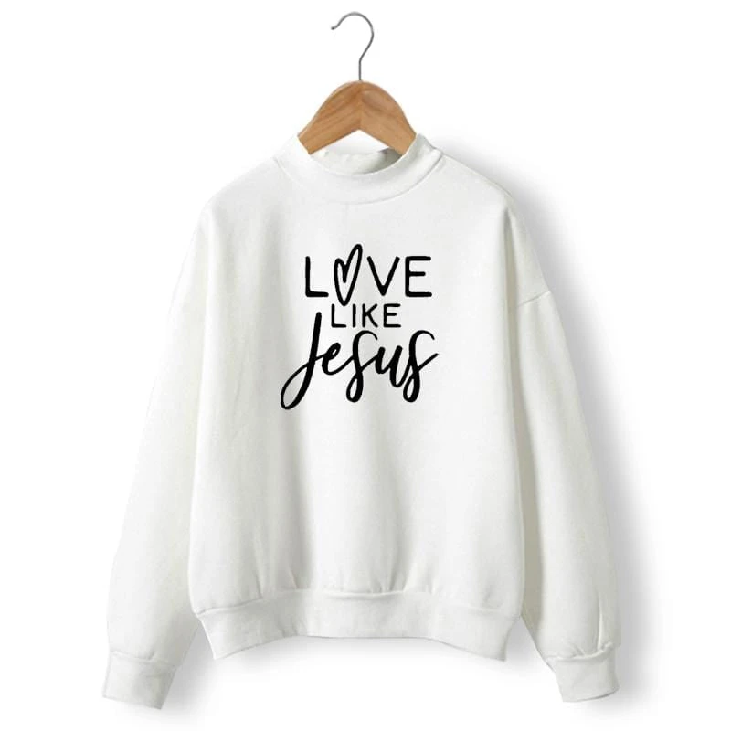 Christian Sweatshirt Love Like Jesus 3 Christian Sweatshirt Love Like Jesus