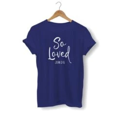 Christian T-Shirt So Loved 19 Christian T-Shirt So Loved -Lord's Guidance loved john 3 16 shirt navy