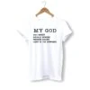 Christian T-Shirt My God 1 Christian T-Shirt My God -Lord's Guidance my god shirt white