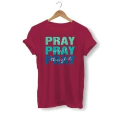 Christian T-Shirt Pray On It 13 Christian T-Shirt Pray On It -Lord's Guidance pray on it pray over it pray through it shirt burgundy