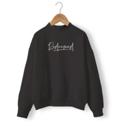 Christian Sweatshirt Redeemed -Lord's Guidance redeemed sweatshirt black