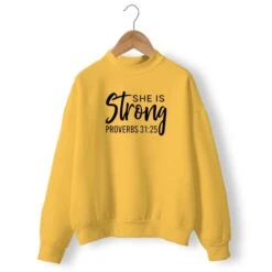 Christian Sweatshirt She Is Strong -Lord's Guidance she is strong sweatshirt yellow