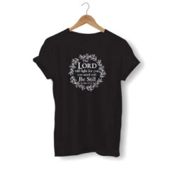Christian T-Shirt The Lord Will Fight For You 17 Christian T-Shirt The Lord Will Fight For You -Lord's Guidance the lord will fight for you shirt black
