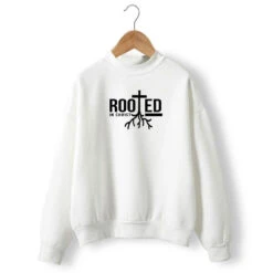 Christian Sweatshirt Rooted